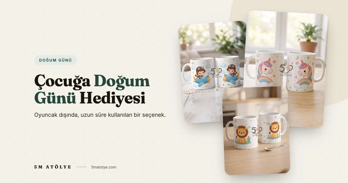 Çocuğa Doğum Günü Hediyesi: Oyuncak Dışında Kalıcı Bir Seçenek