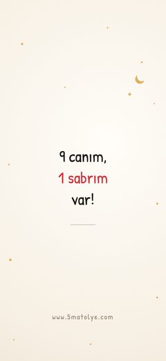 9 Canım 1 Sabrım Var Kupası telefon duvar kâğıdı (Açık)