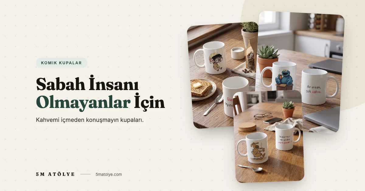 Sabah İnsanı Olmayanlar İçin: Kahvemi İçmeden Konuşmayın Kupaları