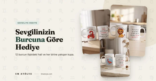 Sevgilinizin Burcuna Göre Hediye: Hangi Burca Hangi Kupa?